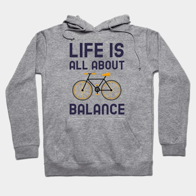 Life Is All About Balance - Cycling Hoodie by Jitesh Kundra